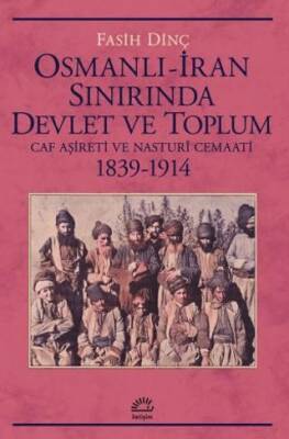 Osmanlı İran Sınırında Devlet ve Toplum - 1