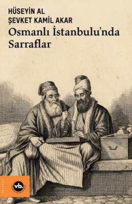 Osmanlı İstanbulu’nda Sarraflar - 1