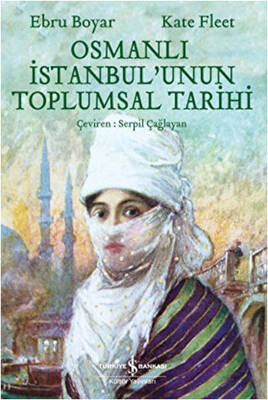 Osmanlı İstanbul`unun Toplumsal Tarihi - 1