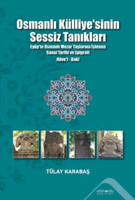 Osmanlı Külliyesi’nin Sessiz Tanıkları - 1