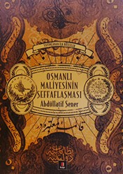 Osmanlı Maliyesinin Şeffaflaşması - Kapı Yayınları