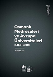 Osmanlı Medreseleri ve Avrupa Üniversiteleri 1450 - 1600 - Küre Yayınları