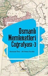 Osmanlı Memleketleri Coğrafyası - 3 - Aktif Yayınevi