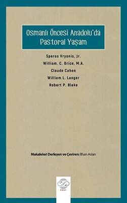 Osmanlı Öncesi Anadolu`da Pastoral Yaşam - 1