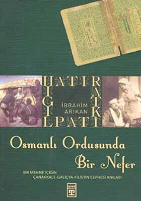 Osmanlı Ordusunda Bir Nefer - 1