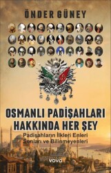 Osmanlı Padişahları Hakkında Her Şey - Vova Yayınları
