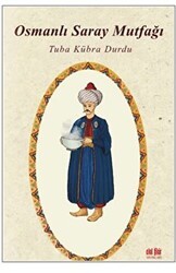 Osmanlı Saray Mutfağı - Akıl Fikir Yayınları