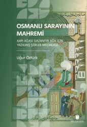 Osmanlı Sarayının Mahremi - İbn Haldun Üniversitesi Yayınları