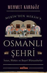 Osmanlı Şehri - İnsan, Mekan ve Beşerî Münasebetler - Timaş Tarih