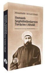 Osmanlı Şeyhülislâmlarının Terâcim-i Ahvâli - Büyüyen Ay Yayınları