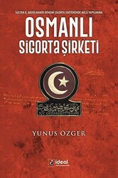 Osmanlı Sigorta Şirketi - İdeal Kültür Yayıncılık