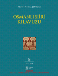 Osmanlı Şiiri Kılavuzu, 8. Cilt - 1