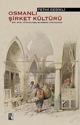 Osmanlı Şirket Kültürü 16. - 17. Yüzyıllarda Mudarebe Uygulaması - İz Yayıncılık