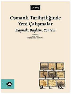 Osmanlı Tarihçiliğinde Yeni Çalışmalar - 1