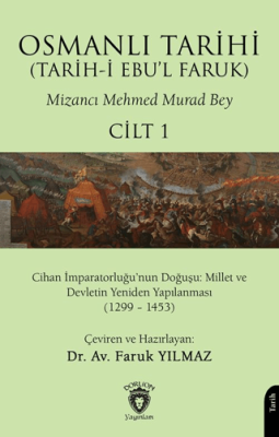 Osmanlı Tarihi Tarih-i Ebu’l Faruk Cilt 1 - 1
