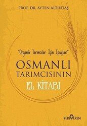 Osmanlı Tarımcısının El Kitabı - Yediveren Yayınları