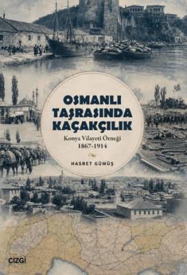 Osmanlı Taşrasında Kaçakçılık - 1