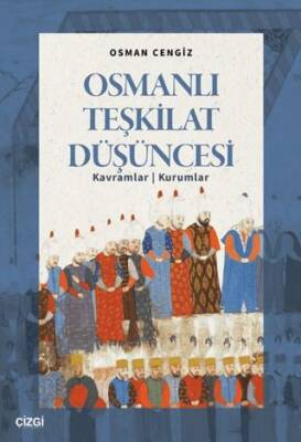 Osmanlı Teşkilat Düşüncesi - 1