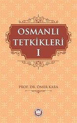 Osmanlı Tetkikleri - 1 - Marmara Üniversitesi İlahiyat Fakültesi Vakfı