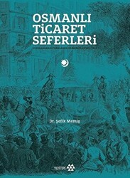 Osmanlı Ticaret Seferleri - Yeditepe Yayınevi