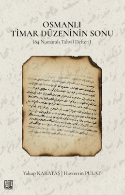 Osmanlı Timar Düzeninin Sonu - 1