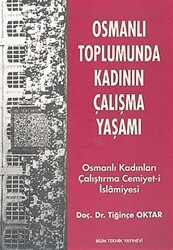 Osmanlı Toplumunda Kadının Çalışma Yaşamı - Bilim Teknik Yayınevi