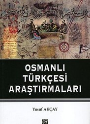 Osmanlı Türkçesi Araştırmaları - Gazi Kitabevi