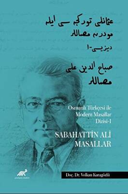 Osmanlı Türkçesi ile Modern Masallar Dizisi 1 - Sabahattin Ali Masallar - 1