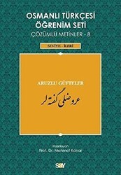 Osmanlı Türkçesi Öğrenim Seti Çözümlü Metinler 8 - Say Yayınları