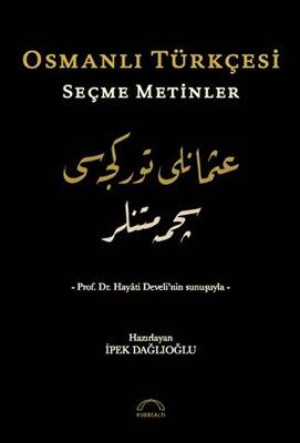 Osmanlı Türkçesi Seçme Metinler - 1