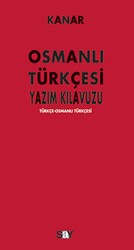 Osmanlı Türkçesi Yazım Kılavuzu - Say Yayınları