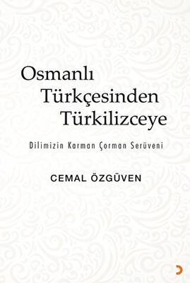 Osmanlı Türkçesinden Türkilizceye - 1