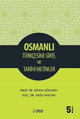 Osmanlı Türkçesine Giriş ve Tarihi Metinler - 1