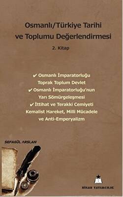 Osmanlı-Türkiye Tarihi ve Toplumu Değerlendirmesi 2. Kitap - 1