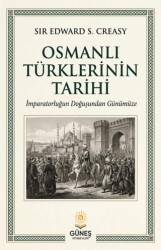 Osmanlı Türklerinin Tarihi - Güneş Kitabevleri Yayınları