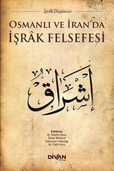 Osmanlı ve İran`da İşrak Felsefesi - Divan Kitap