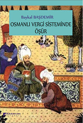 Osmanlı Vergi Sisteminde Öşür - 1