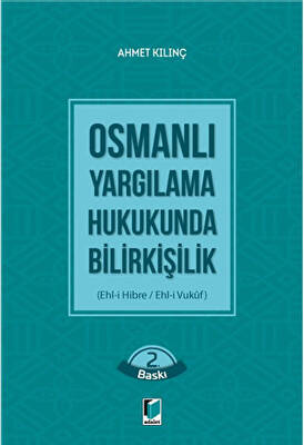 Osmanlı Yargılama Hukukunda Bilirkişilik - 1