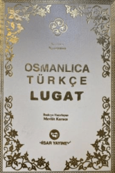 Osmanlıca Türkçe Lugat - Hisar Yayınevi