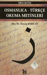 Osmanlıca-Türkçe Okuma Metinleri - Orta Seviye-3 - Altın Post Yayıncılık