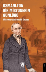 Osmanlı’da Bir Misyonerin Günlüğü - Dorlion Yayınları