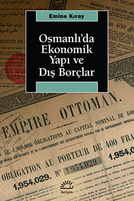 Osmanlı’da Ekonomik Yapı ve Dış Borçlar - 1