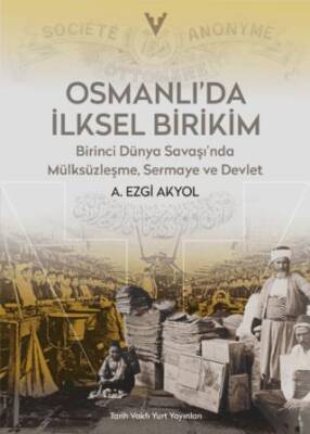 Osmanlı`da İlksel Birikim - 1