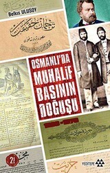 Osmanlı`da Muhalif Başının Doğuşu - Yeditepe Yayınevi