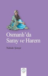 Osmanlı`da Saray ve Harem - Post Yayınevi