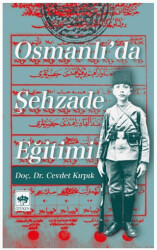 Osmanlı`da Şehzade Eğitimi - Ötüken Neşriyat
