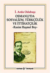 Osmanlı’da Sosyalizm, Türkçülük ve İtthatçilik - Kaynak Yayınları
