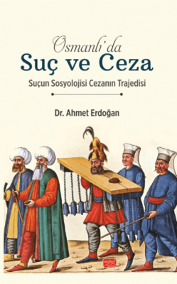 Osmanlı`da Suç ve Ceza - 1