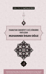 Osmanlı’dan Cumhuriyete Geçiş Döneminde Fıkhî Açıdan Muhammed İhsan Oğuz - Fecr Yayınları