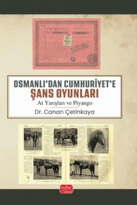 Osmanlı’dan Cumhuriyet’e Şans Oyunları - 1